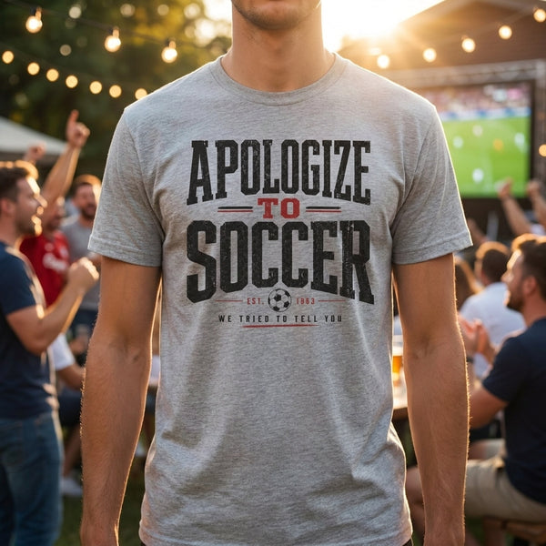 Apologize to Soccer Shirt - Funny Vintage Soccer Fan Tee | Heather