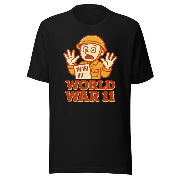 World War 11 funny political meme shirt - front