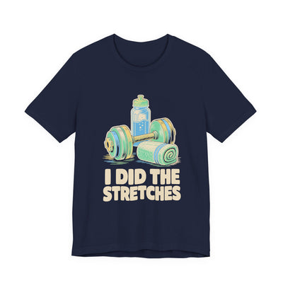 I Did The Stretches tee flat front, navy unisex tee, dumbbell, towel and water bottle