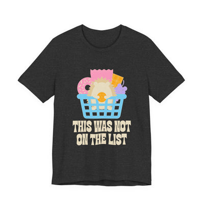 This Was Not On The List tee flat front, dark grey heather unisex tee, hedgehog in a basket of snacks