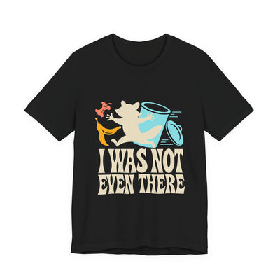 I Was Not Even There tee flat front, black unisex tee, raccoon running from a tipped trash can
