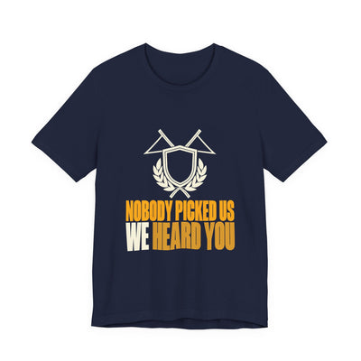 Nobody Picked Us tee flat front, navy unisex tee, crossed pennants and laurel crest