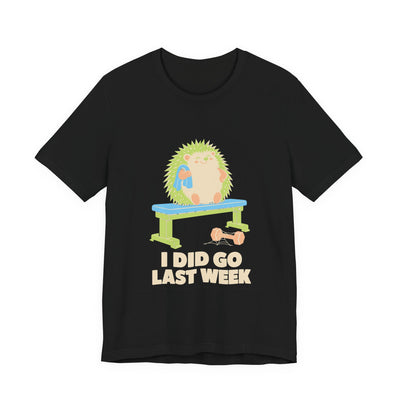 I Did Go Last Week tee flat front, black unisex tee, cream print