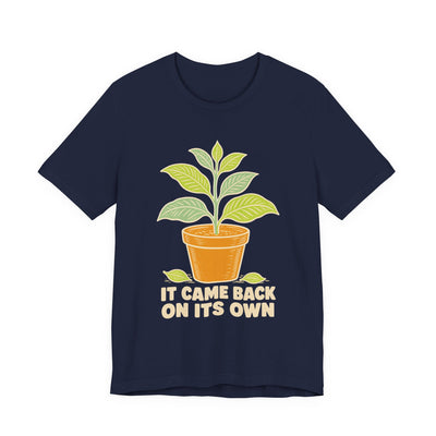 It Came Back On Its Own tee flat front, navy unisex tee, potted plant with one leaf
