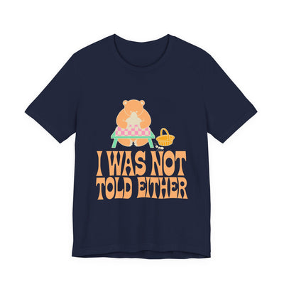I Was Not Told Either tee flat front, navy unisex tee, bear at an empty picnic table