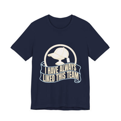 I Have Always Liked This Team tee flat front, navy unisex tee, a new ball cap with the tag still attached