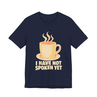 I Have Not Spoken Yet tee flat front, navy unisex tee, steaming diner coffee mug
