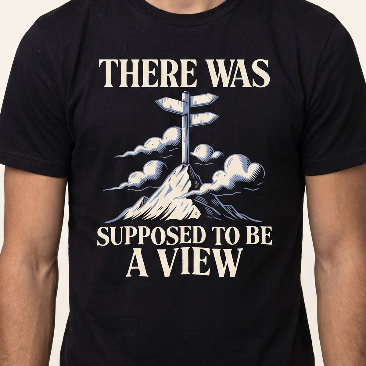 There Was Supposed To Be A View tee worn front view, black unisex tee, summit signpost in fog