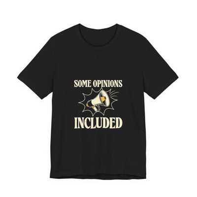 Some Opinions Included tee flat front, black unisex tee, megaphone in a starburst