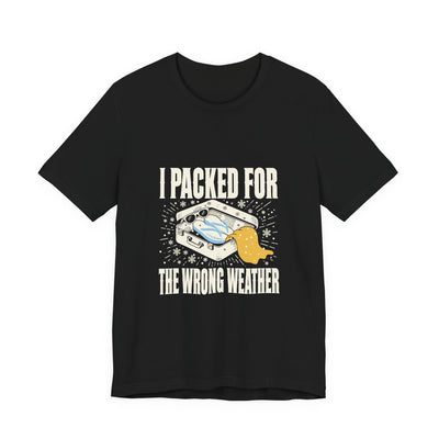 I Packed For The Wrong Weather tee flat front, black unisex tee, suitcase of beach gear in snow
