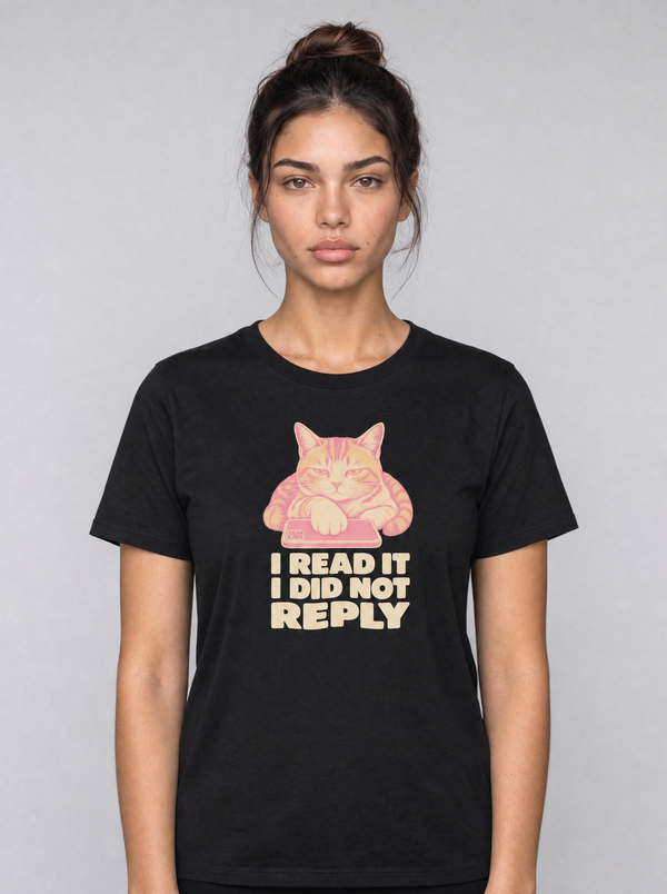 Funny Texting Shirt | I Read It I Did Not Reply Tee
