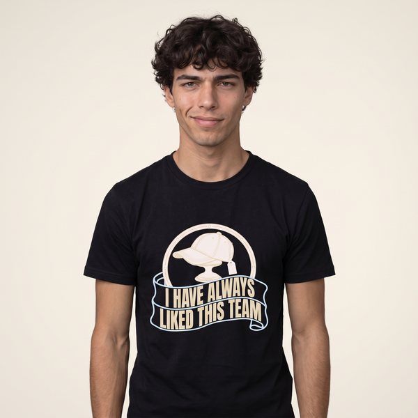 Funny Bandwagon Shirt | I Have Always Liked This Team Tee