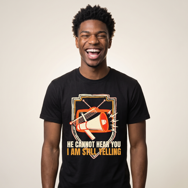 Funny Football Fan Shirt | He Cannot Hear You Tee
