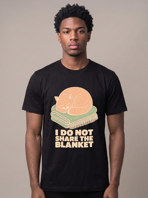 Funny Cat Shirt | I Do Not Share The Blanket Tee