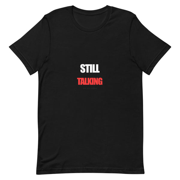 Still Talking Tee — Trump April 1 2026 Primetime - view 2