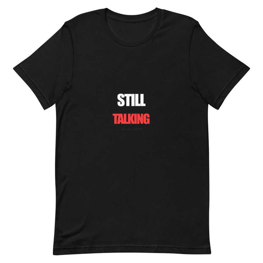 Still Talking Tee — Trump April 1 2026 Primetime - view 2