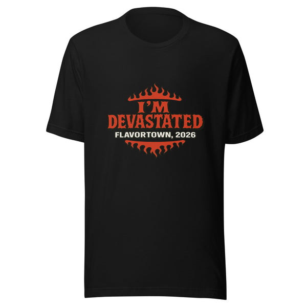 I'm Devastated Tee Flavortown 2026 - Front View Black