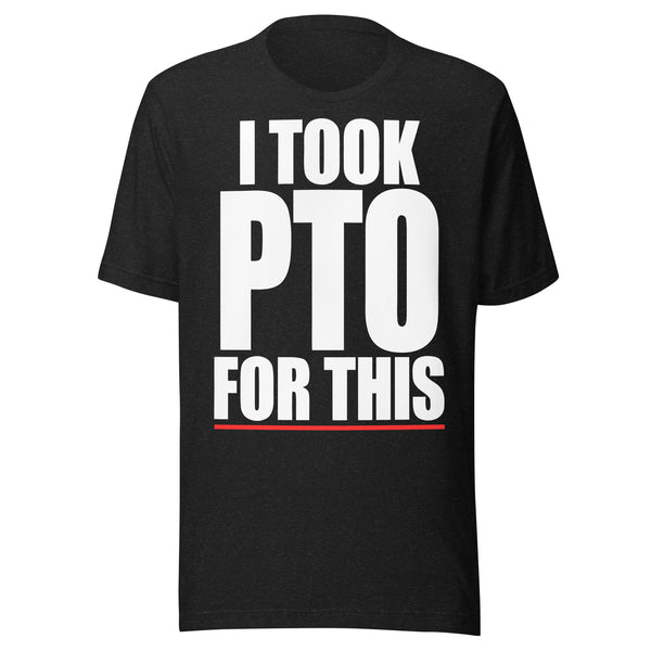 I Took PTO For This Shirt | Funny Fantasy Football Draft Tee