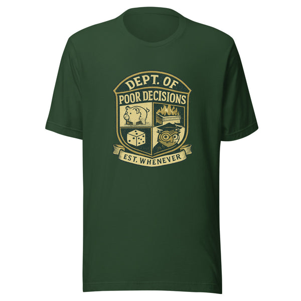 Dept. of Poor Decisions Forest Green University Tee — front view