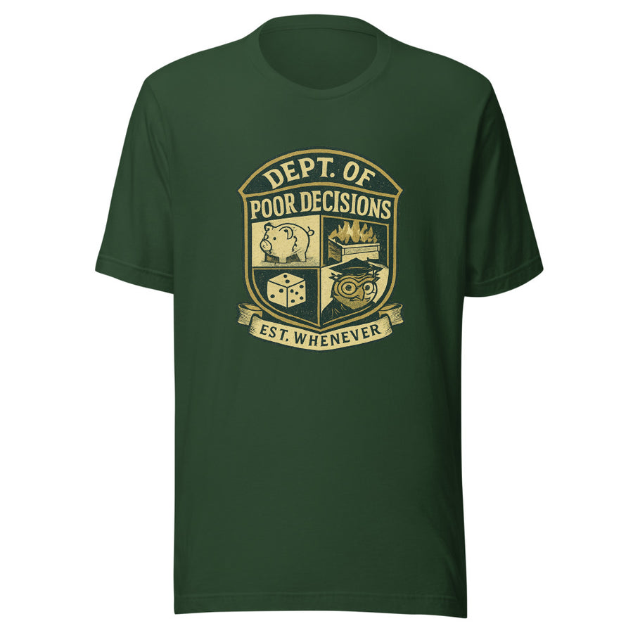 Dept. of Poor Decisions Forest Green University Tee — front view