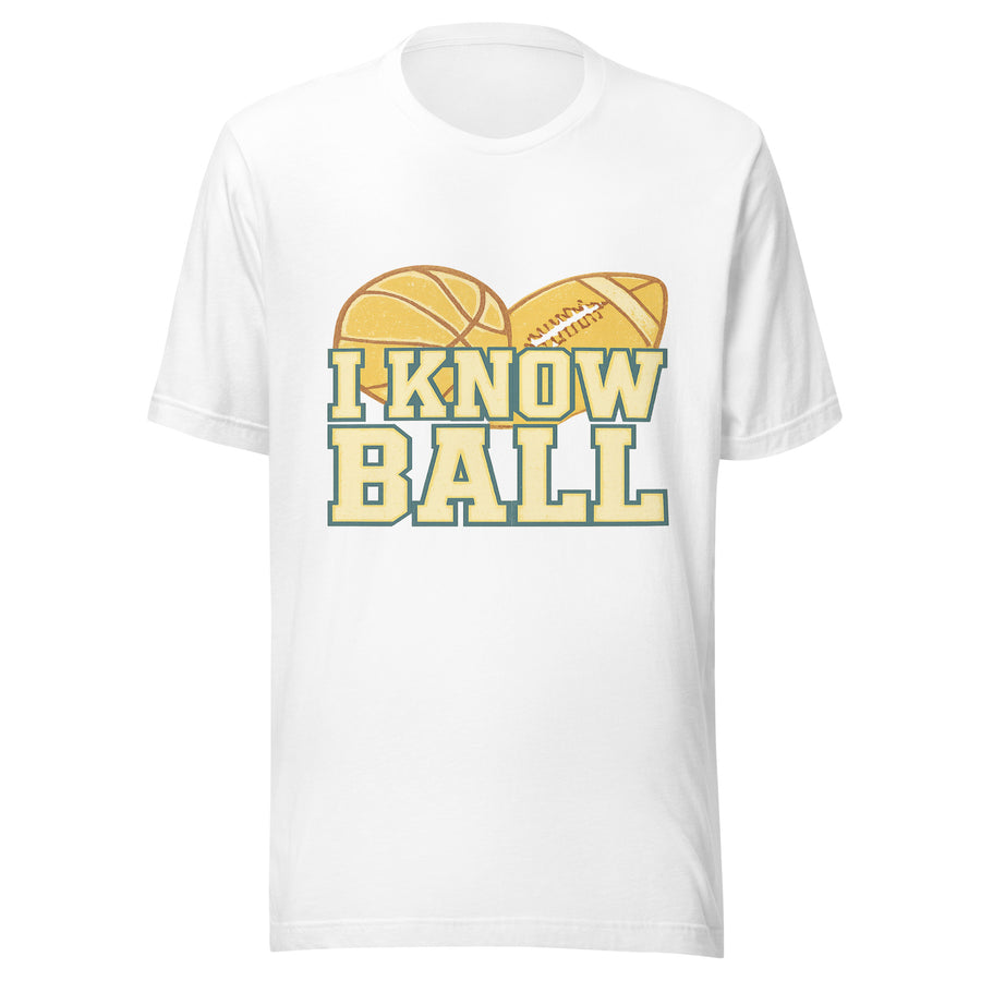 I Know Ball funny sports meme t-shirt on white tee, front view